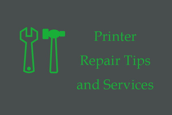 Printer Repair Tips and Services - MiniTool