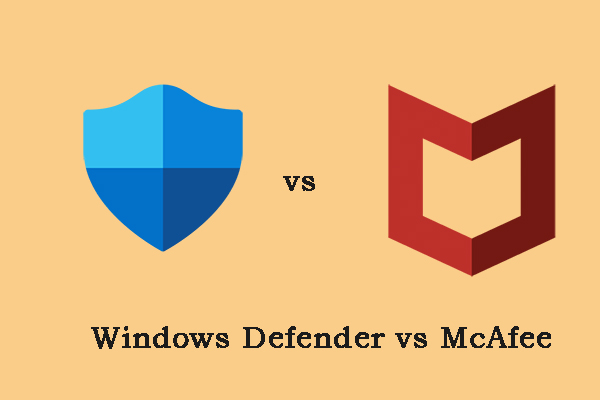 Windows Defender vs McAfee: Which One Is Better for Your PC?