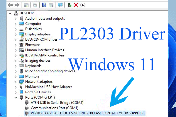 Download PL2303 Driver Win11 to Fix USB to Serial Not Working