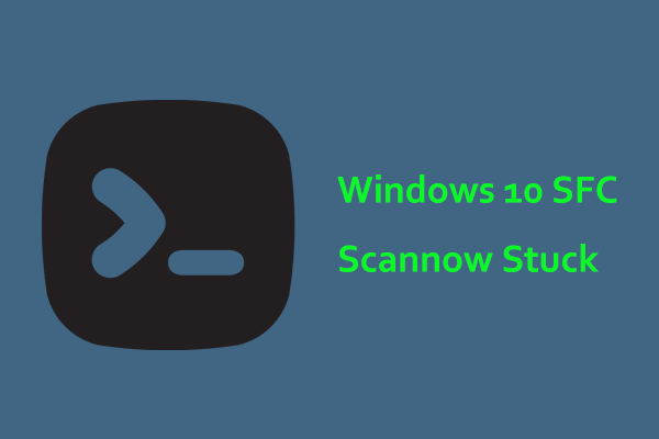 Windows 10 SFC /Scannow Stack at 4/5/30/40/73 و غیره؟ 7 راه را امتحان کنید!