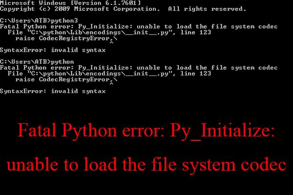 [Fixed] Fatal Python Error: Unable to Load the File System Codec