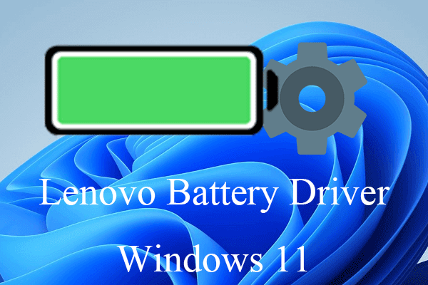 Download Lenovo Battery Driver Windows 11 and Related Drivers