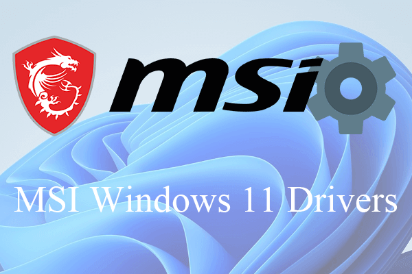 Download MSI MotherboardBluetoothCamera Drivers Windows 11