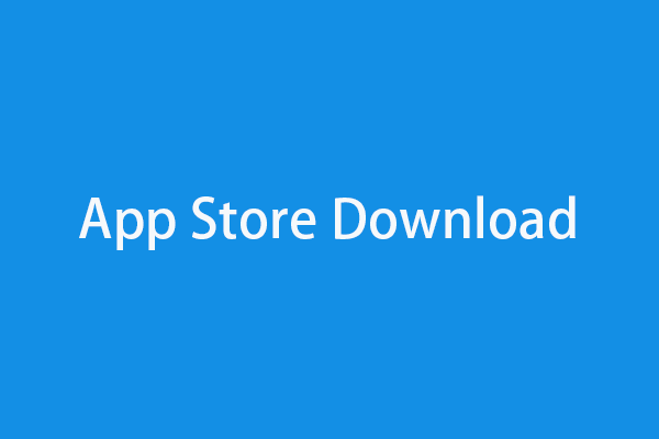 Apple App Store Download for iPhone/iPad/Mac/PC/Android