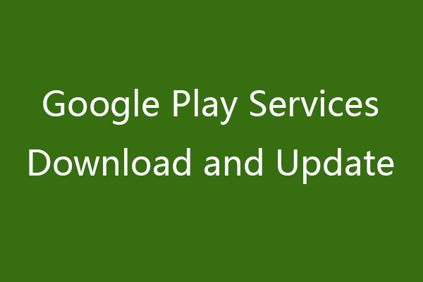 Google Play Services Download and Update Guide