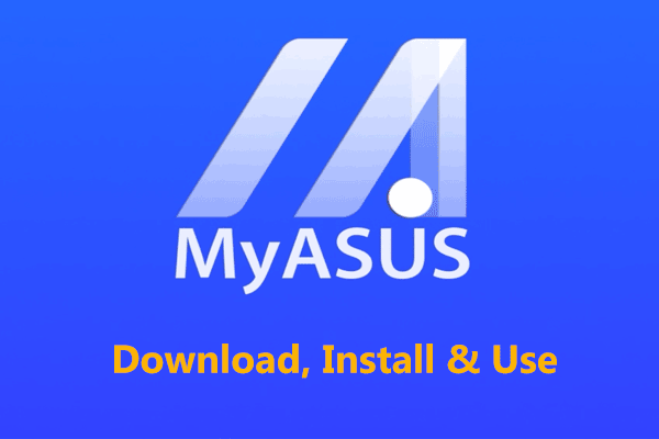How to Download, Install and Use MyASUS App for Windows 10