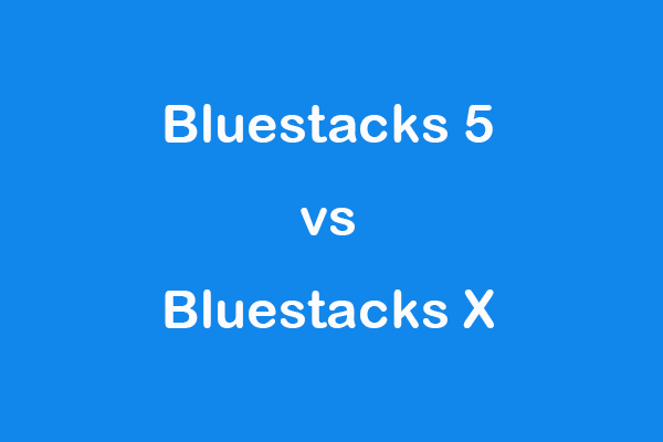 Bluestacks 5 vs Bluestacks X (10) – Differences