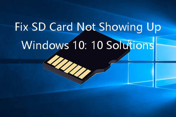 Corriger le problème de la carte SD qui ne s’affiche pas sous Windows 10: 10 solutions