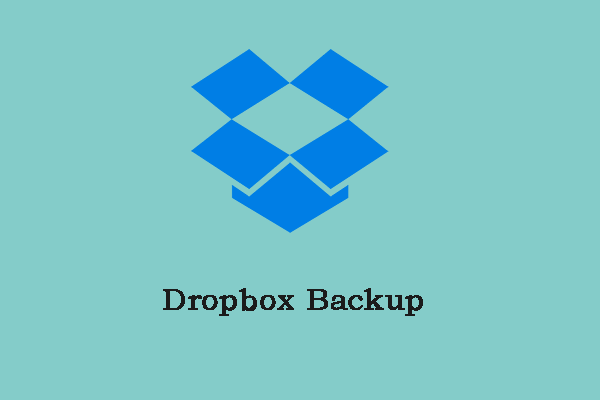 What Is Dropbox Backup? How to Use It? Is There An Alternative?