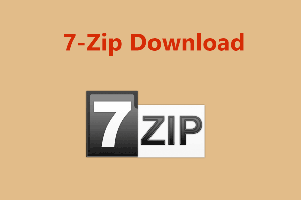 7-Zip Download for Windows 10/11/Mac to Zip/Unzip Files