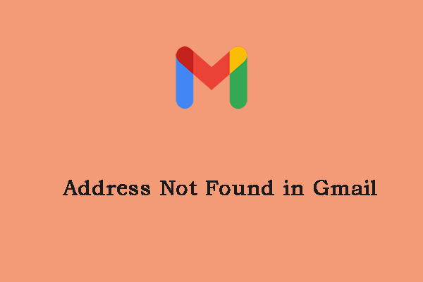 How to Fix the “Address Not Found” Issue on Gmail? [4 Ways]