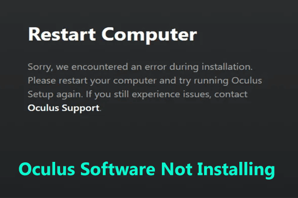 Oculus Software Installing on Windows 10/11? Try to Fix It! - MiniTool