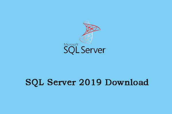 Manager skadedyr Have en picnic SQL Server 2019 Download & Install – Step by Step Guide - MiniTool