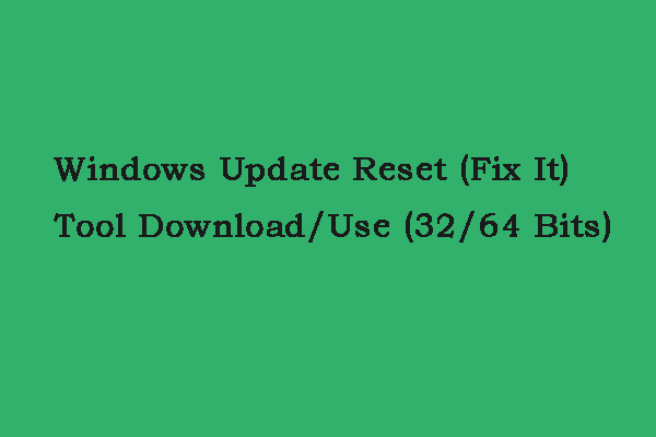 Windows Update Reset (Fix It) Tool Download/Use (32/64 Bits)