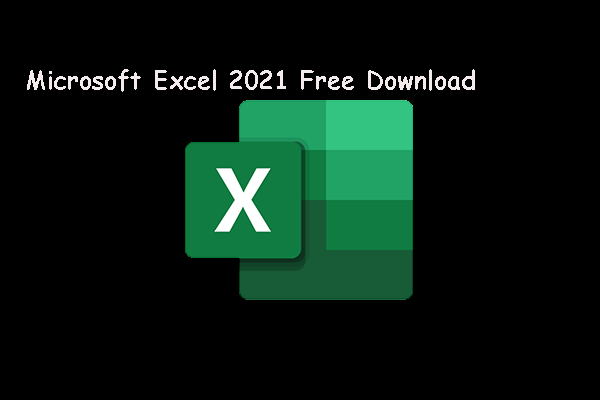 How to Free Download MS Excel 2021 for Win 10 32/64 Bit & Win 11?