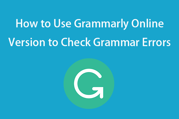 How to Use Grammarly Online Version to Check Grammar Errors