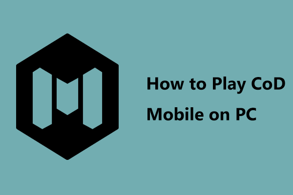 How to Play (Call of Duty) CoD Mobile on PC? Try Two Ways Here!