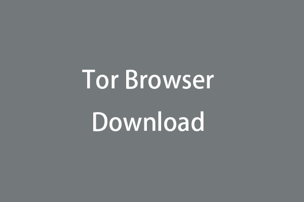 Tor Browser Download for Windows 10/11 PC, Mac, Android, iOS