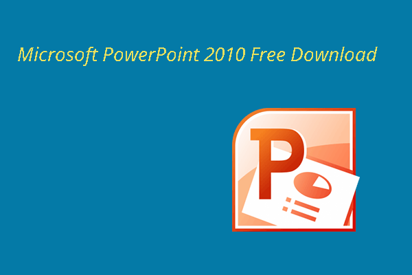 How To Download Microsoft Powerpoint 2010 For Free