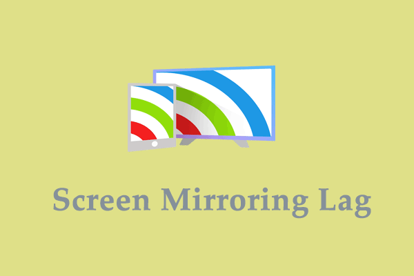 Top 4 Solutions to Fix Screen Mirroring Lag Effortlessly