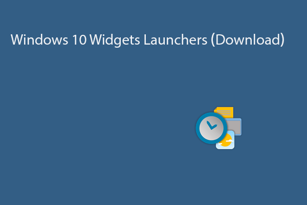 What Is a Widget Launcher? Download Windows 10 Widget Launchers