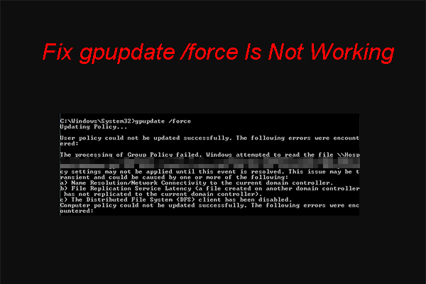 gpupdate /force Is Not Working: How to Fix It?