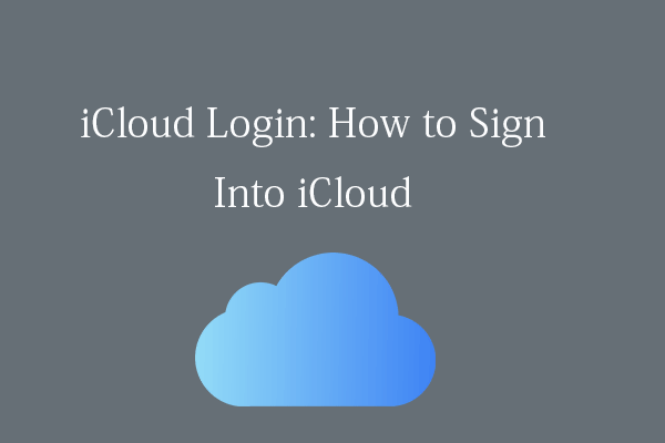 iCloud Login: How to Sign Into iCloud for Data Backup & Sync