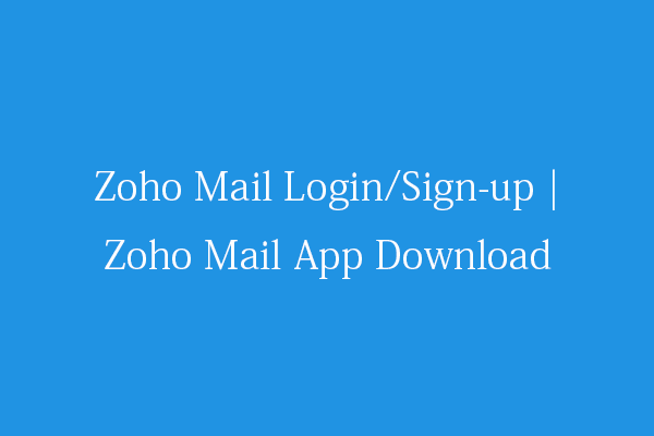 Zoho Mail Login/Sign-up | Zoho Mail App Download