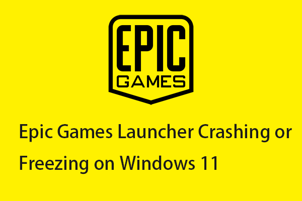How to Fix Epic Games Launcher Crashing or Freezing on Windows 11