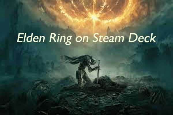 Yes, Elden Ring Should Work Nicely on Steam Deck [Updated With