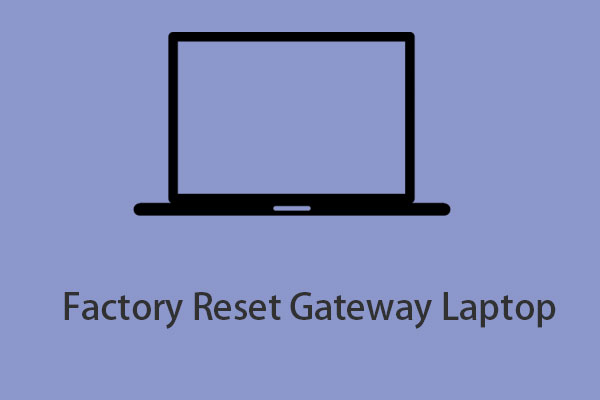 How Do You Restore a Gateway Laptop to Factory Settings