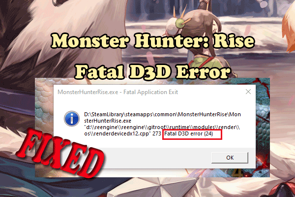 [Fixed] How to Fix the Monster Hunter: Rise Fatal D3D Error?