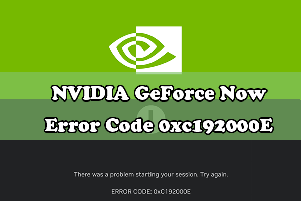 NVIDIA GeForce Now Error Code 0xc192000E - Top 9 Solutions!