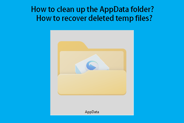 How to Clean up the AppData Folder on Windows 11 or Windows 10?