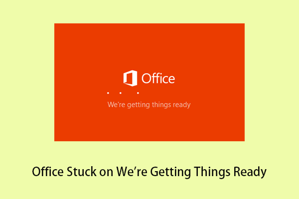 How to Fix Office Stuck on We're Getting Things Ready
