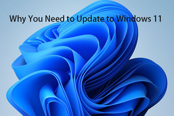 Why You Need to Update to Windows 11 (5 Reasons)