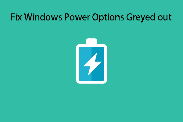 Easy Fixes: Windows Power Options Greyed out