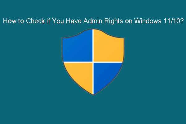 How to Check if You Have Admin Rights on Windows 11/10?