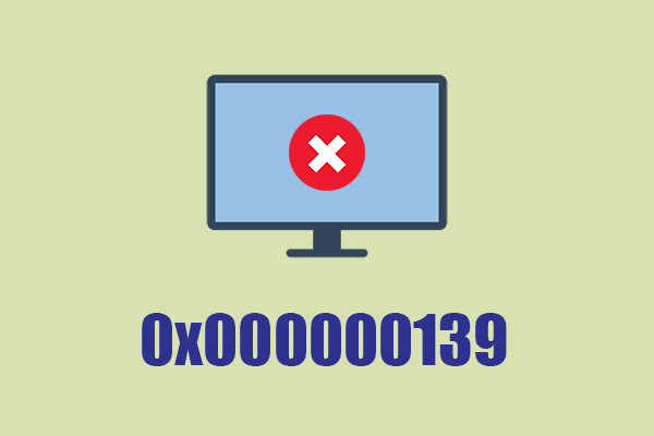 A Full Guide to Fixing the Windows 10 BSOD Error 0x000000139