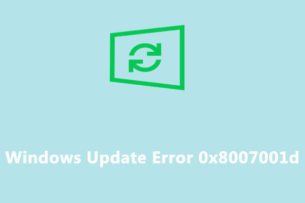 How to Fix Windows Update Error Code 0x8007001d?