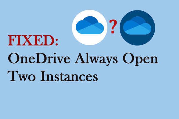 Transfer File dari Google Drive ke OneDrive menggunakan Tiga Metode 1 Panduan lengkap: OneDrive Selalu Buka Dua Instans di Windows