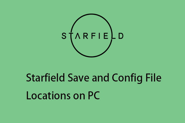 Starfield Save and Config File Locations: Where Are They?