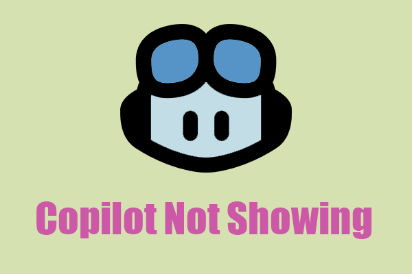 Bagaimana Cara Menghapus Copilot? Berbagai Cara untuk Memperbaikinya 1 Perbaiki: Copilot Tidak Muncul di Windows 11 Setelah Menginstal Pembaruan