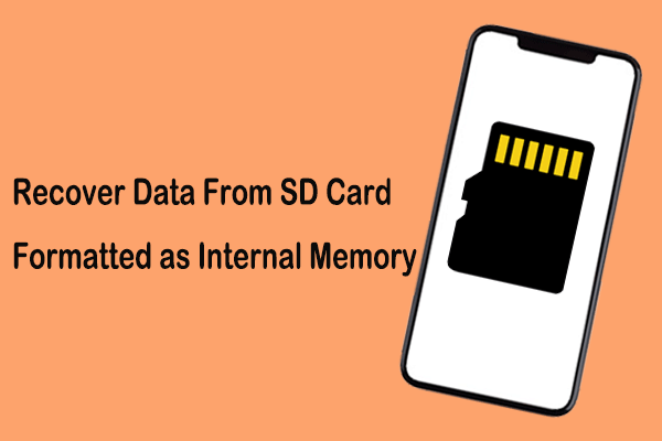 How to Recover Data From SD Card Fomatted as Internal Memory