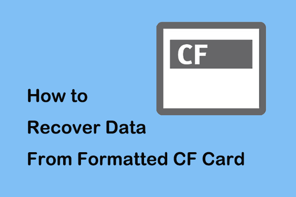 How to Recover Data From Formatted CF Card Windows 11/10/8/7