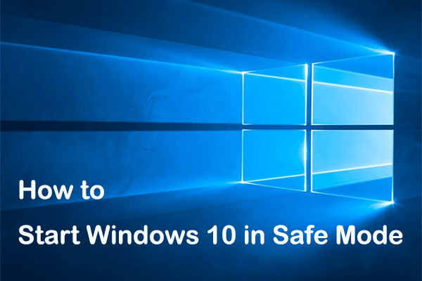 How to Start Windows 10 in Safe Mode | 5 Ways