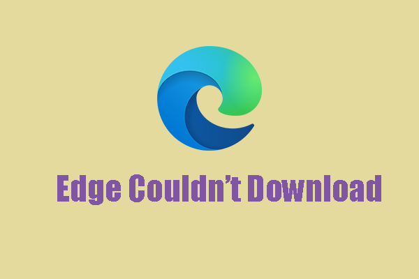 Resolve: Edge Couldn’t Download – Blocked, Virus Detected