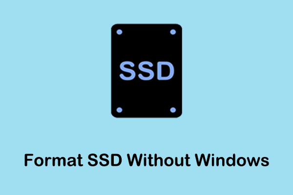 How to Format SSD Without OS (2 Ways)