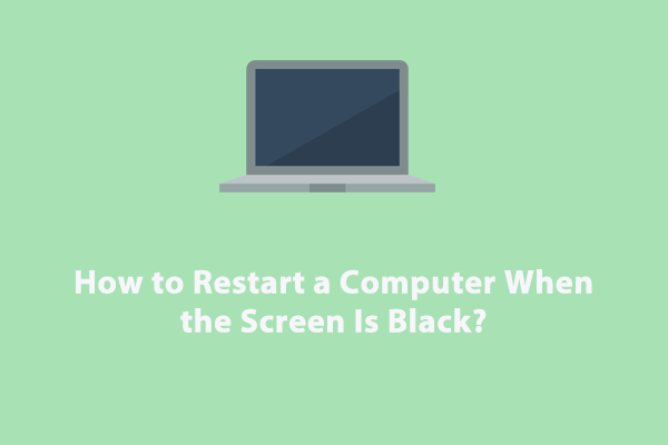 when i restart computer screen is black