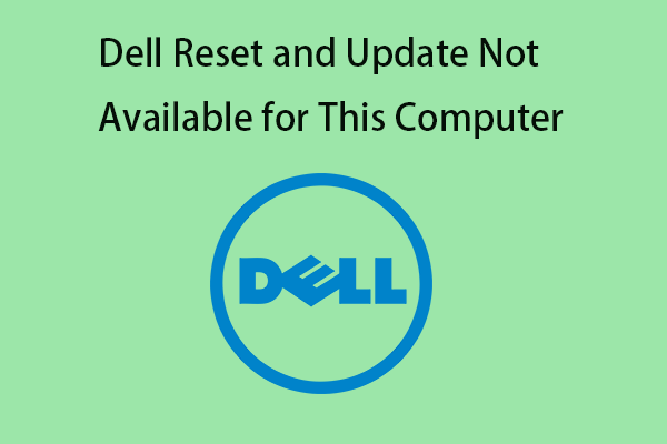 Dell Reset and Update Not Available for This Computer